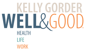 Kelly Gorder Well & Good Health Life Work